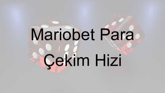 Mariobet Para Çekim